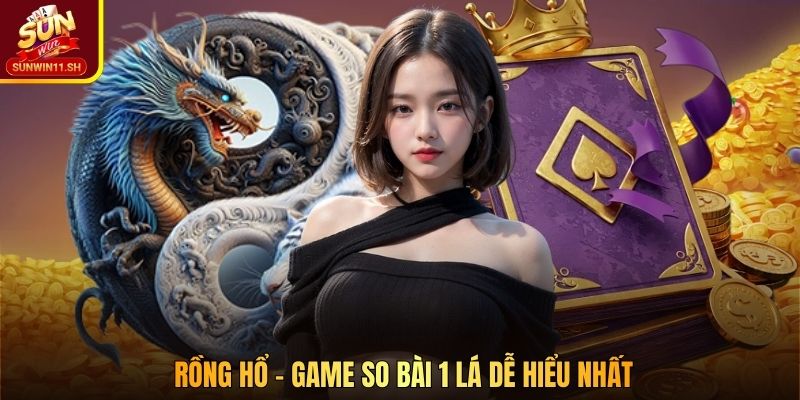 Rồng Hổ – game so bài 1 lá dễ hiểu nhất 